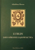 Lublin jako ośrodek sądownictwa