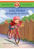 Hania i Przyjaciele Julka Wróbel i przygoda ze świnką
