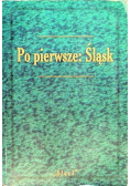 Po pierwsze Śląsk