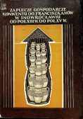 Zaplecze gospodarcze konwentu OO Franciszkanów w Inowrocławiu od poł XIII w do poł XV w