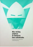 Nie widzę piękna w świecie bez człowieka