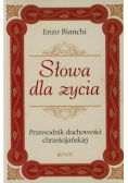 Słowa dla życia. Przewodnik duchowości chrześcij