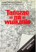 Tańczące na wulkanie