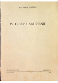 W ciszy i skupieniu
