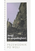 Drogi do niepodległości przewodnik po Woli