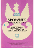 Słownik biograficzny oficerów Powstania Listopadowego Tom III