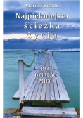Najpiękniejsza ścieżka życia