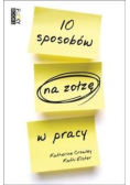 10 sposobów na zołzę w pracy
