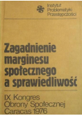 Zagadnienie marginesu społecznego a sprawiedliwość