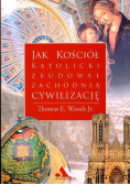 Jak Kościół katolicki zbudował zachodnią cywilizację