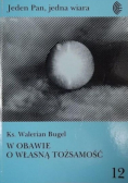W obawie o własną tożsamość