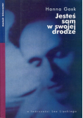 Jesteś sam w swojej drodze