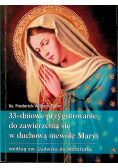 33-dniowe przygotowanie do zawierzenia się wduchową niewolę Maryi