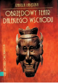 Obrzędowy teatr Dalekiego Wschodu