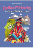 Dzika mrówka i jezioro złotego lodu