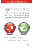 Nie bierz tego do siebie