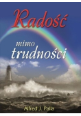 Radość mimo trudności