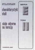 Charakterystyki stali. Stale odporne na korozję, Tom II