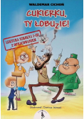 Cukierku, Ty łobuzie!