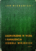 Zaopatrzenie w wodę i kanalizacja osiedli wiejskich