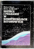 Skurcz i pełzanie w konstrukcjach betonowych