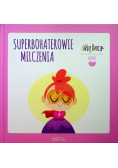 Superbohaterowie milczenia