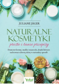 Naturalne kosmetyki - proste i tanie przepisy