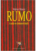 Rumo i cuda w ciemnościach