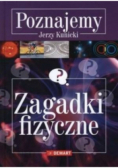 Zagadki fizyczne Poznajemy