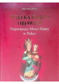 Wielka księga objawień Najświętszej Maryi Panny w Polsce