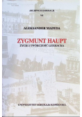 Zygmunt Haupt życie i twórczość literacka