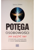 Potęga osobowości jak łączyć siły introwertyków i ekstrawertyków, by osiągnąć niezwykłe rezultaty