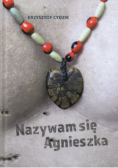 Nazywam się Agnieszka