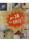 Ale ja tak chcę