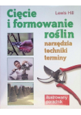 Cięcie i formowanie roślin