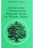 Zróżnicowanie i rozmieszczenie zbiorowisk leśnych na Wyżynie Śląskiej