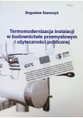 Termomodernizacja instalacji w budownictwie przemysłowym i użyteczności publicznej