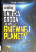 Daleka droga do małej gniewnej planety