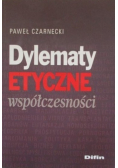 Dylematy etyczne współczesności