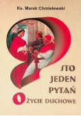 Sto jeden Pytań o życie duchowe