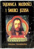 Tajemnica młodości i śmierci Jezusa