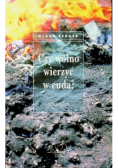 Czy wolno wierzyć w cuda
