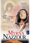 Myrna Nazzour Stygmatyczka z Syrii która spotkała Maryję