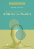 Wokół antropologii fundamentalnej Michaela Landman