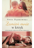 Zamień mnie w krzyk