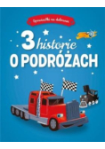 3 historie o podróżach