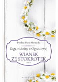 Saga rodziny z Ogrodowej Tom 5 Wianek ze stokrotek