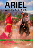 Ariel wnuk Alhara Powieść antymagiczna Tom 3