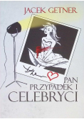 Pan przypadek i celebryci