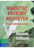 Warsztat naukowy historyka Wstęp do badań